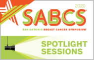 SABCS Spotlight Sessions cover hot topics in breast cancer research
